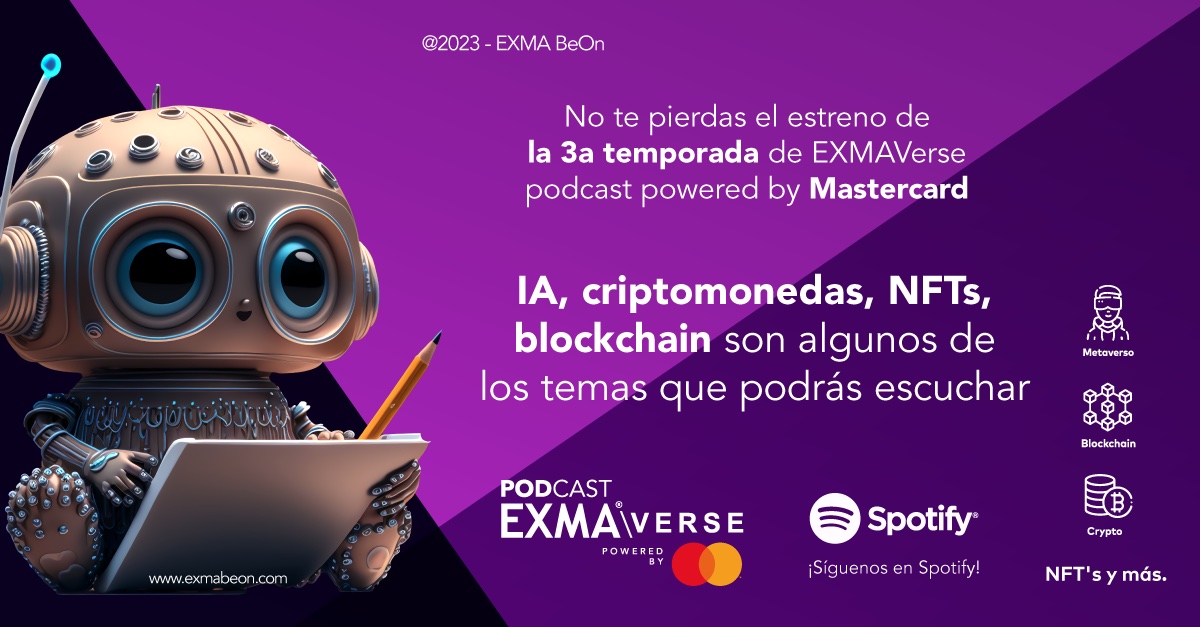 EXMAVerse Podcast Powered by Mastercard anuncia el lanzamiento de su tercera temporada y celebra a mujeres que están liderando la Web3